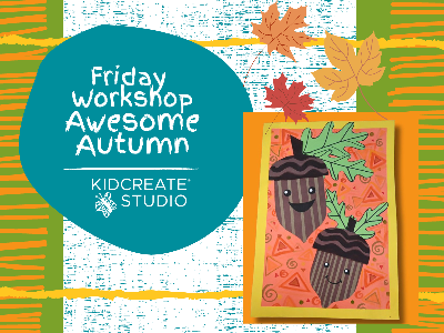 Friday Workshop - Awesome Autumn (4-9 Years)